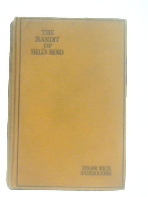 The Bandit of Hell's Bend By Edgar Rice Burroughs