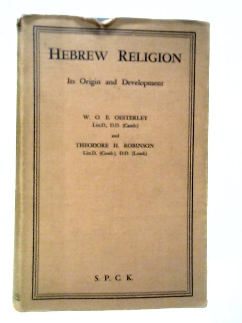 Hebrew Religion, Its Origin and Development par W.O.E.Oesterley