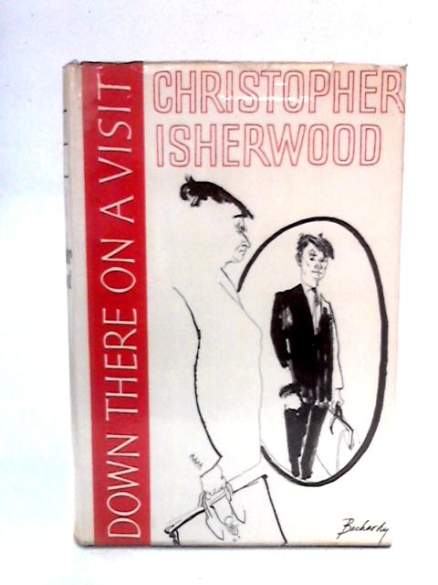 Down There on a Visit von Christopher Isherwood