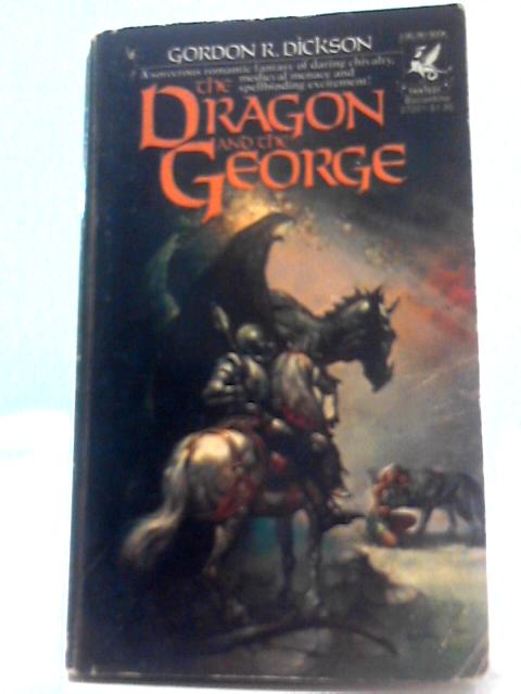 The Dragon and The George By Gordon R. Dickson
