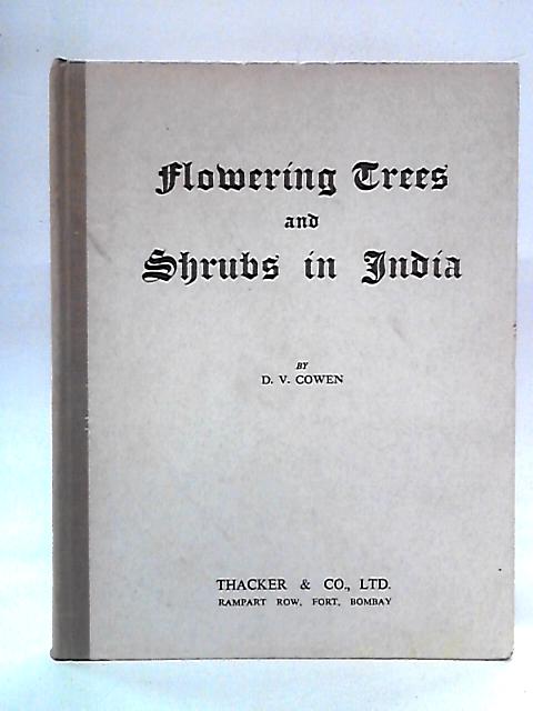 Flowering Trees and Shrubs in India par D. V. Cowen