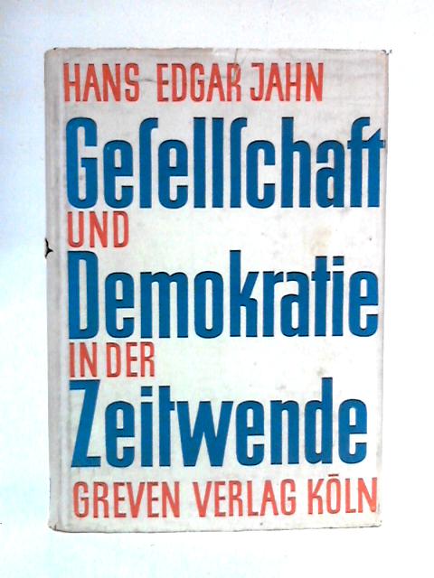 Gesellschaft und Demokratie in der Zeitwende par Hans Edgar Jahn