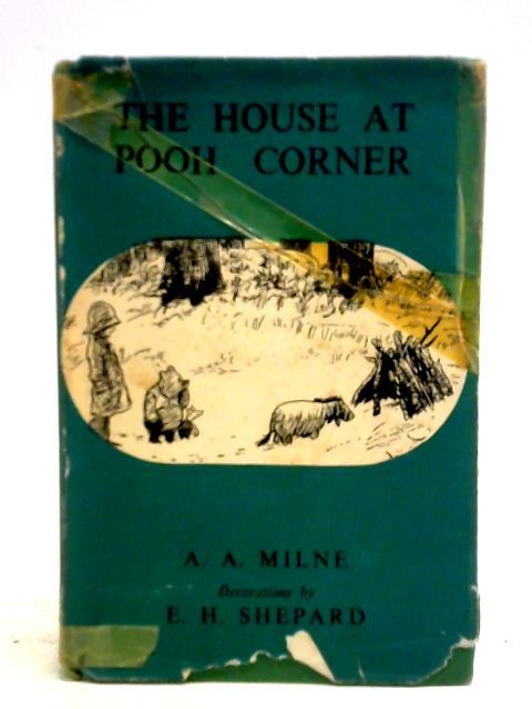 The House at Pooh Corner By A. A. Milne