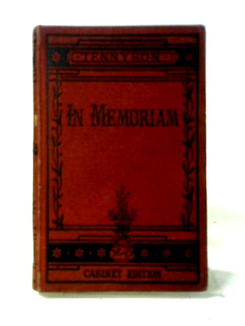 The Works of Alfred Tennyson: In Memoriam By Alfred Tennyson
