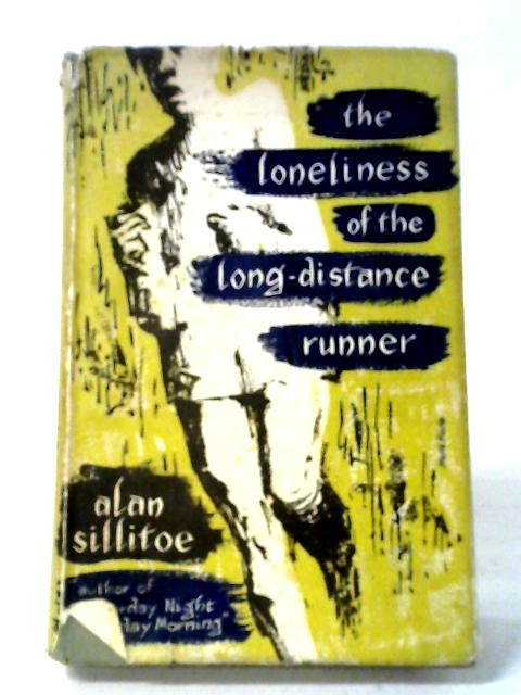 The Loneliness Of The Long-Distance Runner By Alan Sillitoe