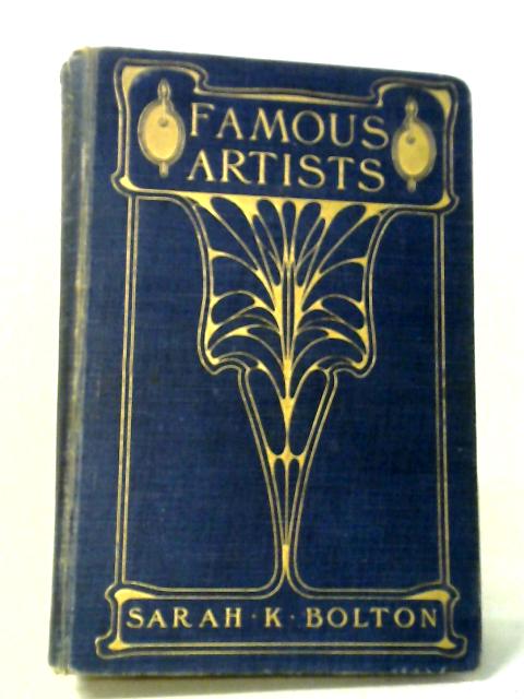 Famous Artists By Sarah K. Bolton