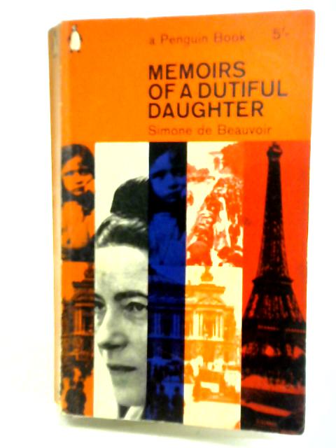 Memoirs of a Dutiful Daughter von Simone de Beauvoir