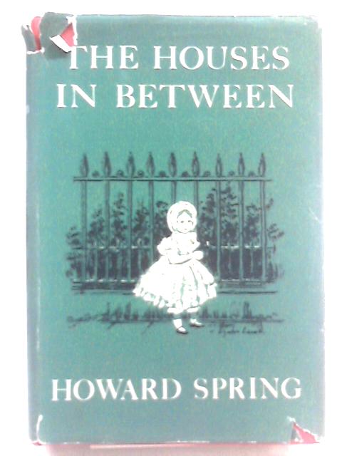 The Houses in Between By Howard Spring