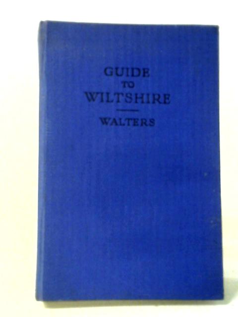 A Complete Guide to Wiltshire By L. D'O. Walters