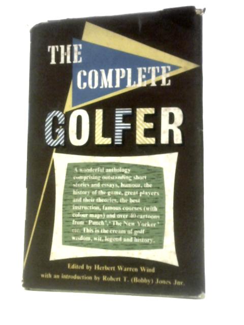 The Complete Golfer By Herbert Warren Wind