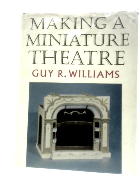 Making a Miniature Theatre By Guy R.Williams