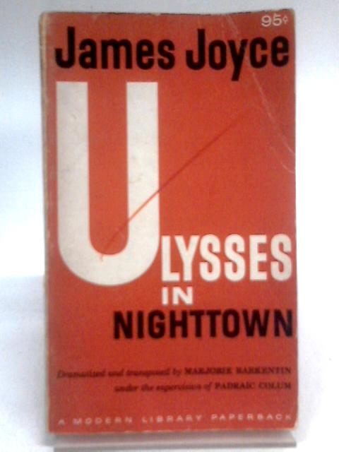 James Joyce's Ulysses in Nighttown von Marjorie Barkentin