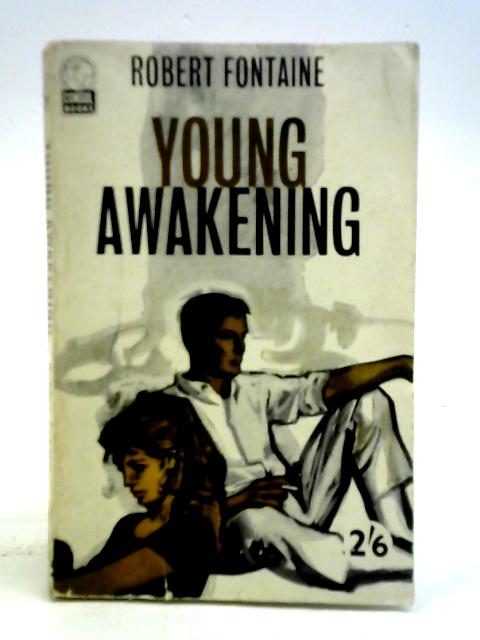 Young Awakening By Robert Fontaine