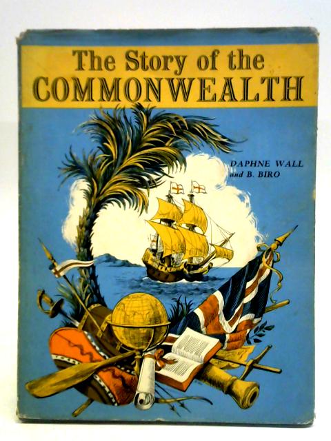 The Story of the Commonwealth By Daphne Wall