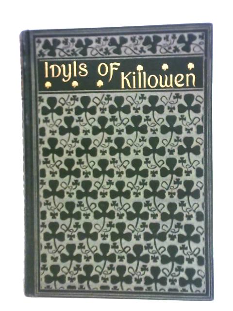 Idyls of Killowen, A Soggarth's Secular Verses par Rev. Matthew Russell