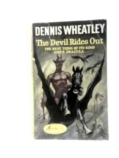 The Devil Rides Out By Dennis Wheatley