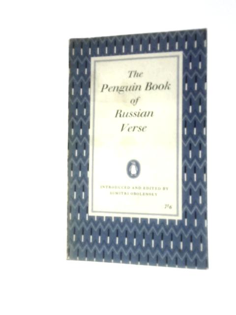 The Penguin Book Of Russian Verse (Penguin Poets) By Dimitri Obolensky (Ed.)