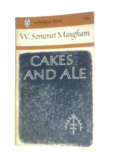 Cakes And Ale By W. Somerset Maugham