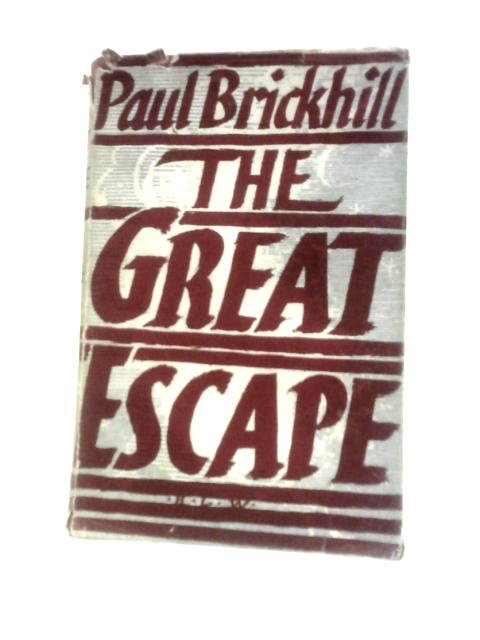 Great Escape By Paul Brickhill