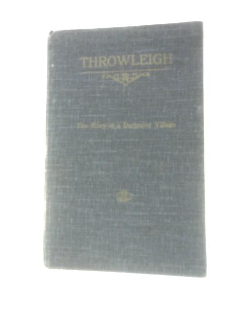 Throwleigh: The Story Of A Dartmoor Village By Emmie Varwell