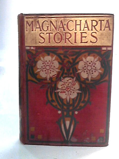 Magna Charta Stories: Struggles for Freedom in Former Times von Arthur Gilman Ed.