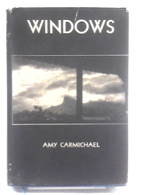 Windows By Amy Carmichael