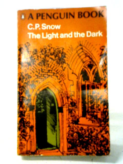 The Light and the Dark By C. P. Snow