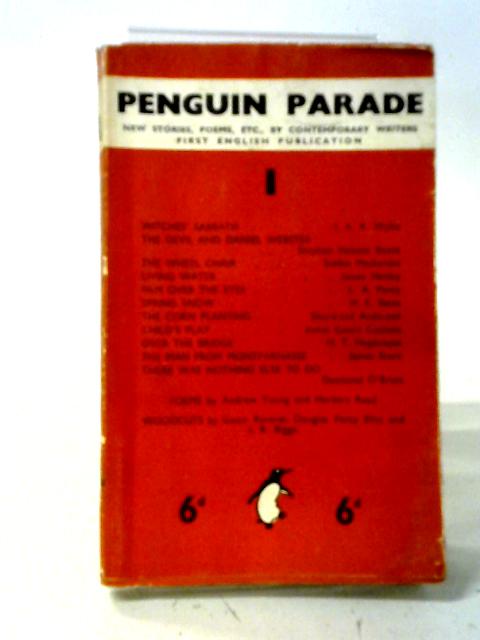 Penguin Parade. New Stories, Poems, Etc., By Contemporary Writers. 1. By Denys Kilham Roberts (Ed.)