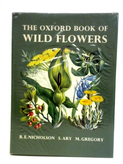 The Oxford Book of Wild Flowers von S. Ary M. Gregory