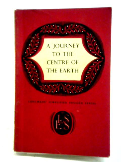 A Journey to the Centre of the Earth By Jules Verne H. E. Palmer