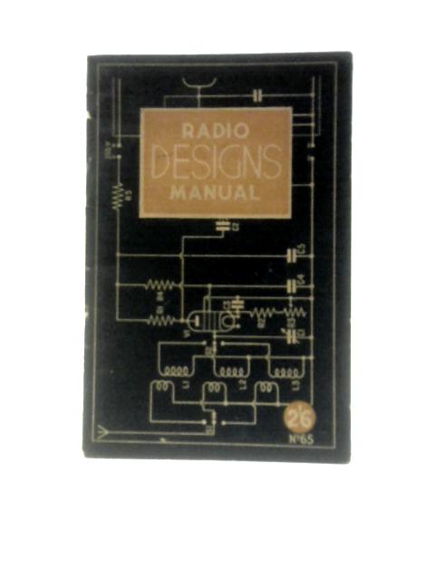 Radio Designs Manual (Bernard's Radio Books) By Radiotrician