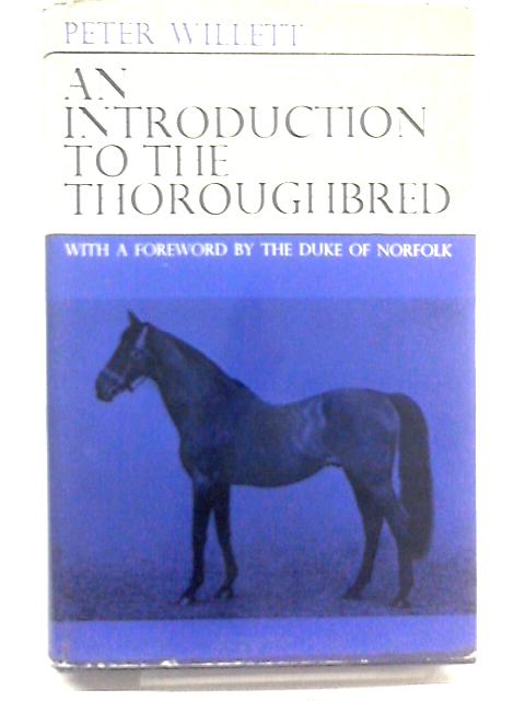 An Introduction to the Thoroughbred By Peter Willett