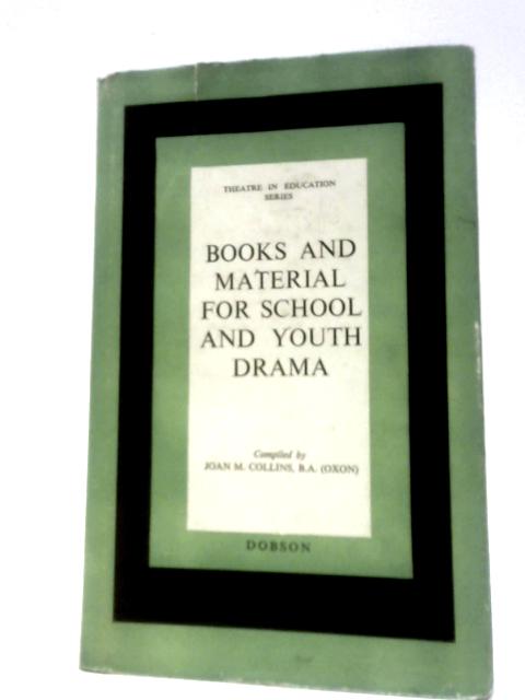 Books and Material for School and Youth Drama By Joan M.Collins ()