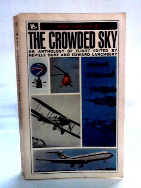 The Crowded Sky von Neville Duke, Edward Lanchbery Eds.