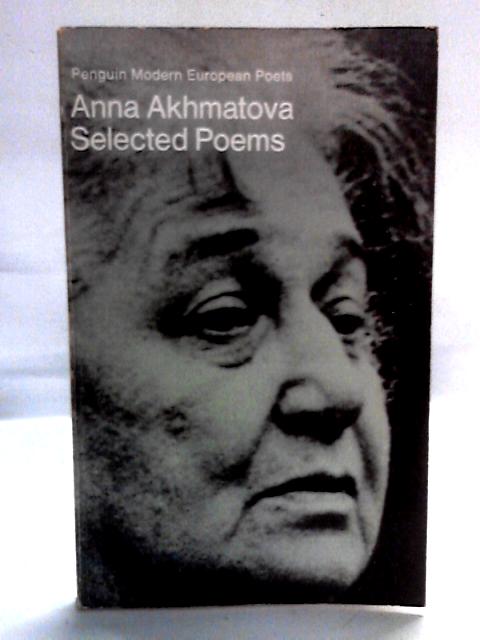 Selected Poems By Anna Akhmatova