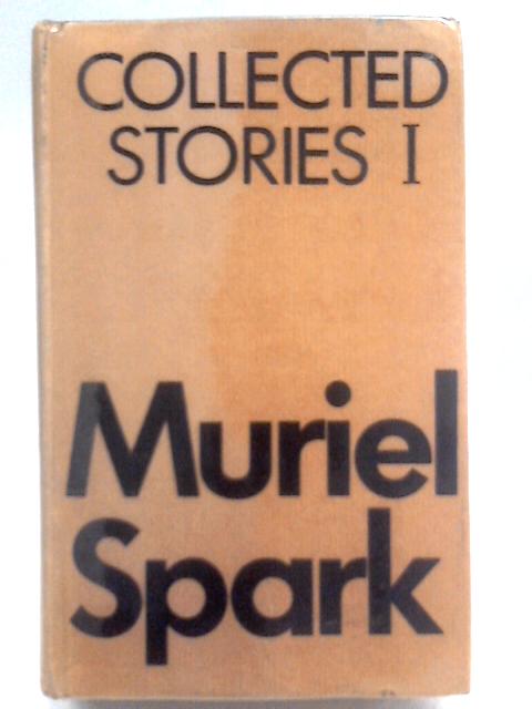 Collected Stories I von Muriel Spark