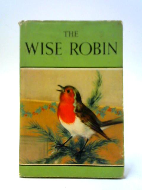 The Wise Robin By Noel Barr