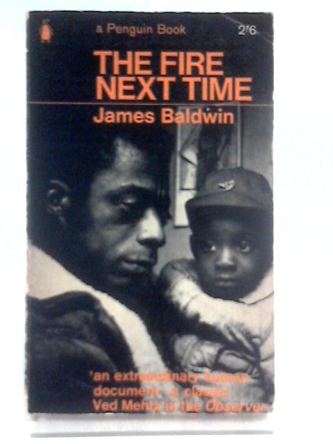 The Fire Next Time By James Baldwin