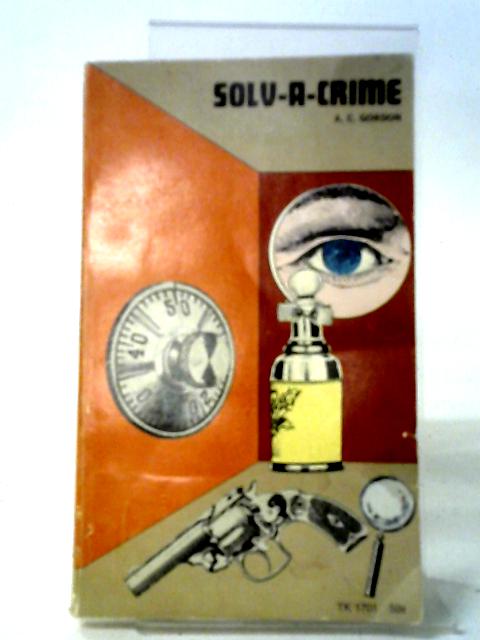 Solv-A-Crime By A C Gordon