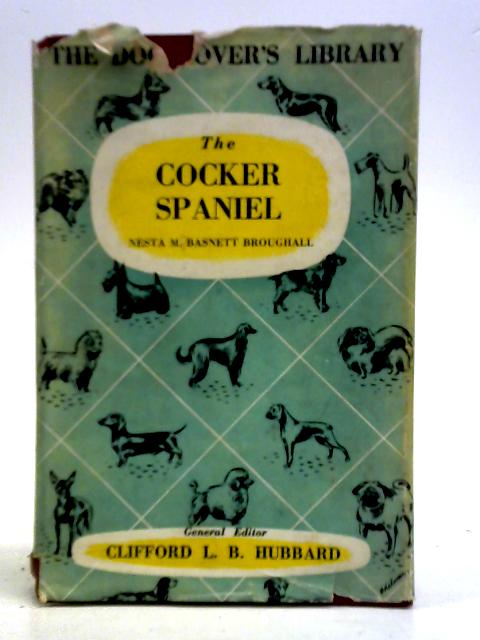 The Cocker Spaniel Handbook By Nesta M. Basnett Broughall