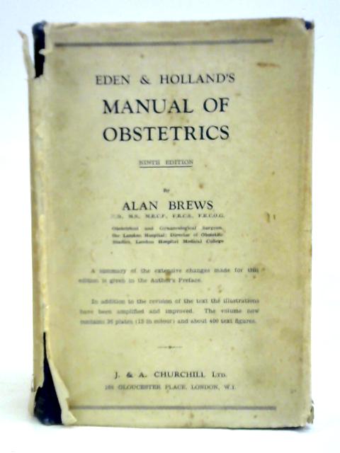 Eden & Holland's Manual of Obstetrics von Alan Brews