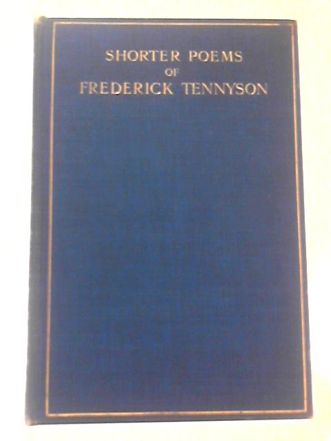 The Shorter Poems Of Frederick Tennyson par Charles Tennyson