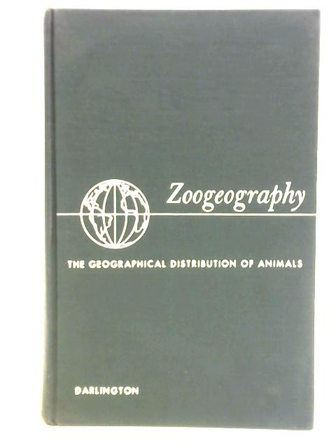 Zoogeography: The Geographical Distribution of Animals par Philip J. Darlington