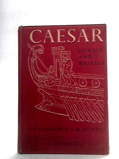 Caesar in Gaul and Britain By D.E. Limebeer