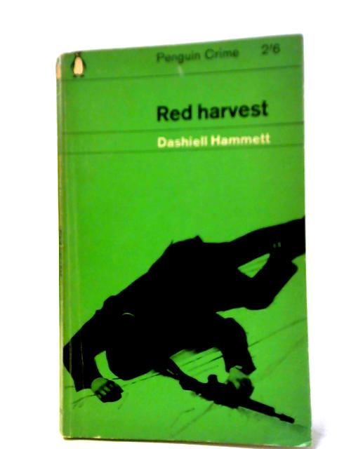 Red Harvest By Dashiell Hammett