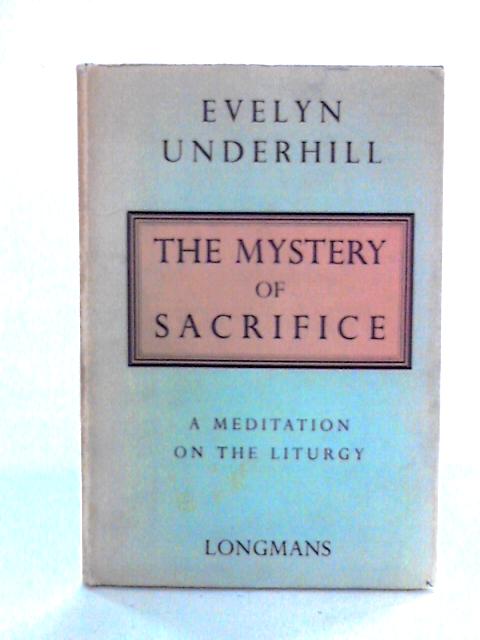 The Mystery of Sacrifice By Evelyn Underhill