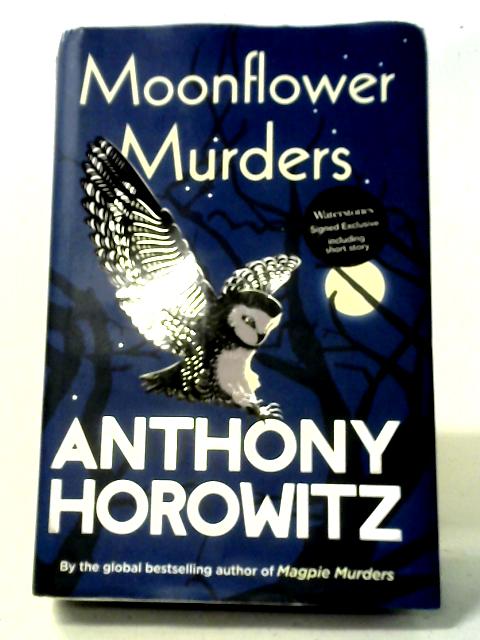 Moonflower Murders By Anthony Horowitz