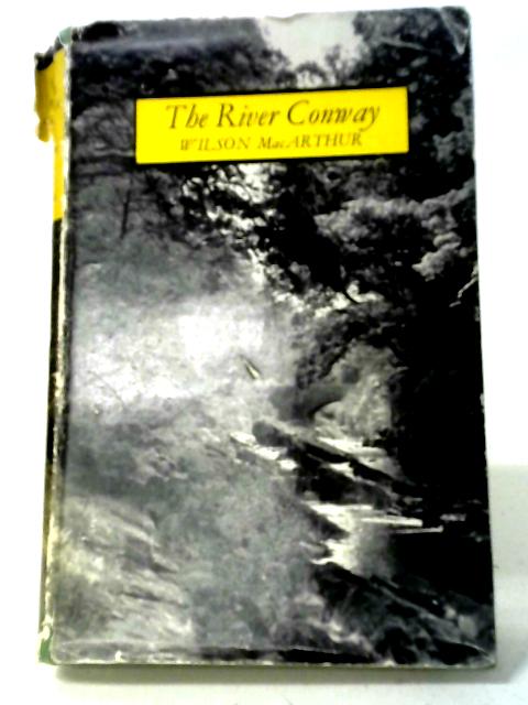 The River Conway By Wilson MacArthur