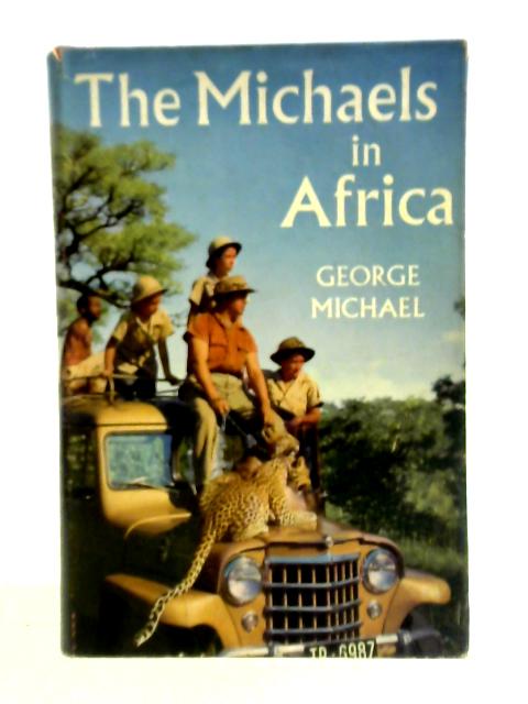 The Michaels in Africa By George Michael