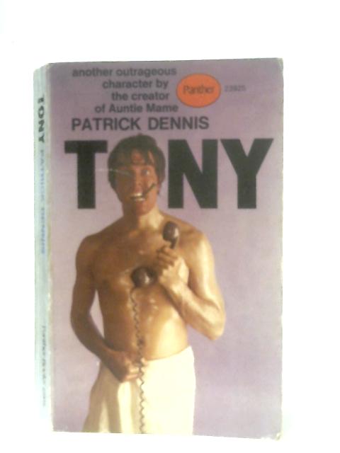 Tony By Patrick Dennis